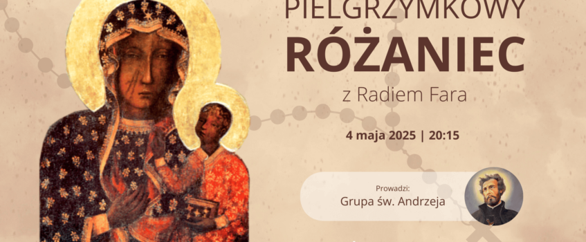 Pielgrzymkowy Różaniec z Grupą św. Andrzeja