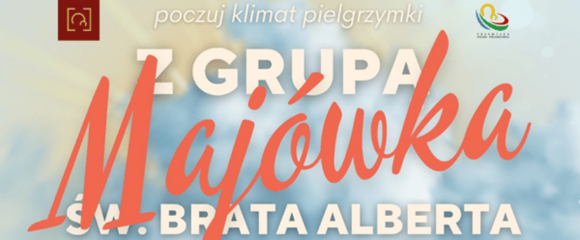 Grupa św. br. Alberta: Pielgrzymka do Chłopic